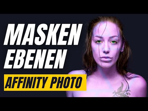 Ebenen und Masken | Affinity Photo Tutorial Deutsch