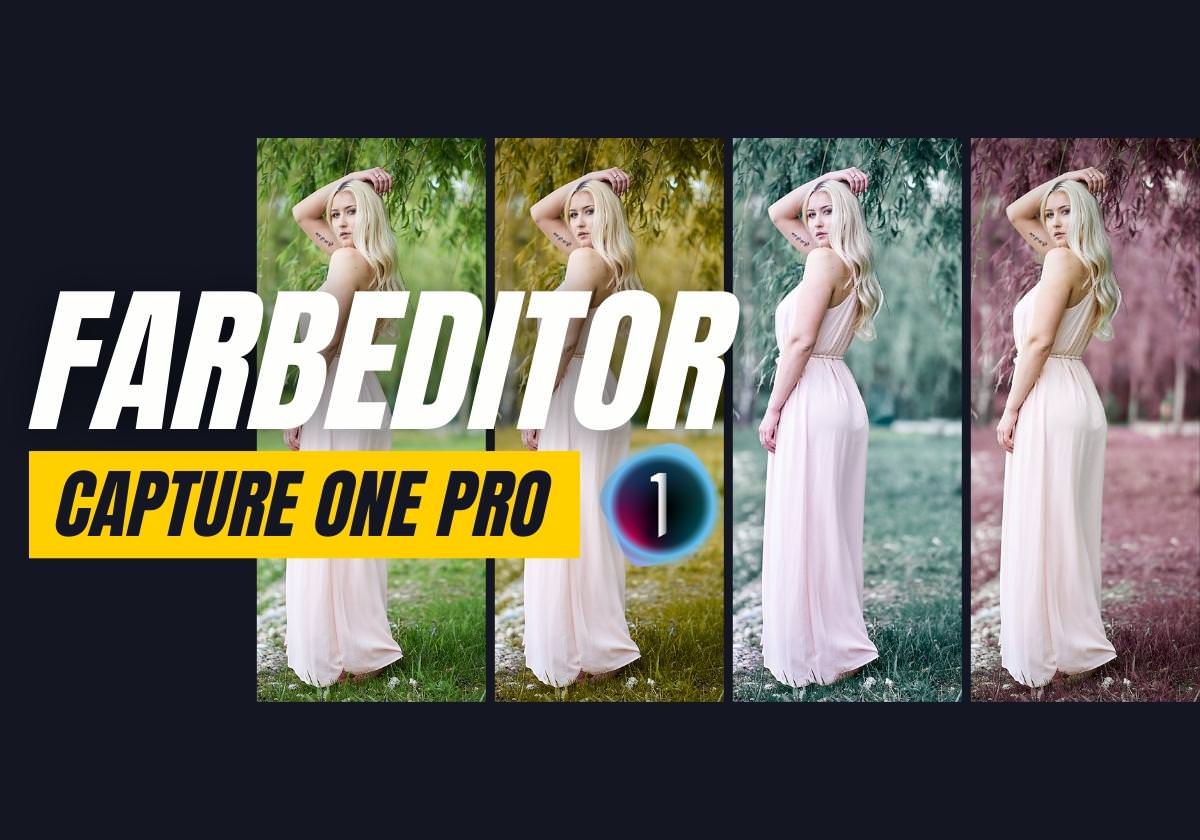 Der Farbeditor In Capture One Pro (+Video)