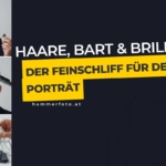Pflegetipps Haare Bart Brille für Porträtfotos hammerfoto.at